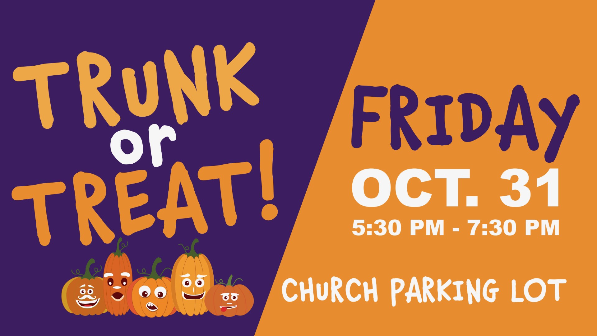 Trunk or Treat! Friday, Oct. 31 from 5:30-7:30 p.m.
